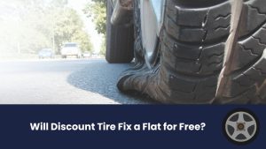 Will Discount Tire Fix a Flat for Free?