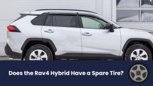 Does the Rav4 Hybrid Have a Spare Tire?