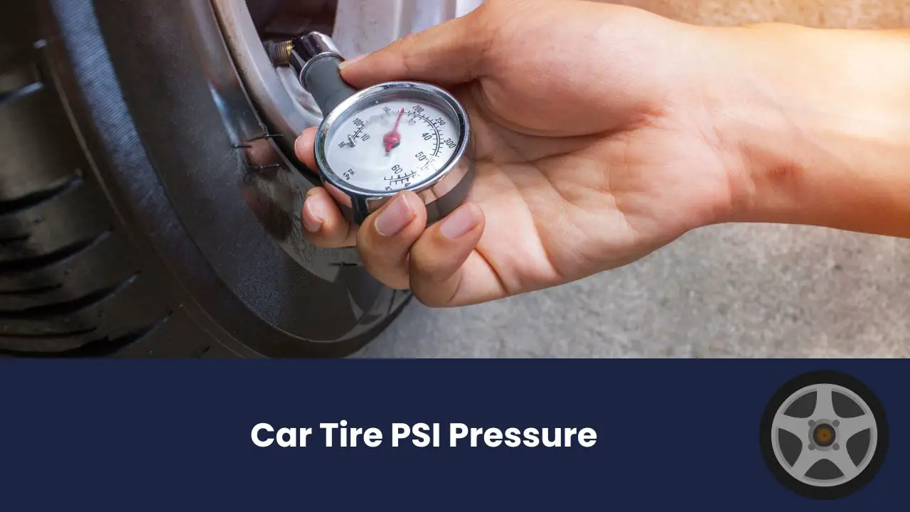 Car Tire PSI Pressure
